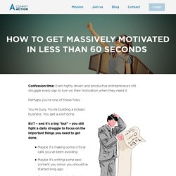 How to get massively motivated in less than 60 seconds  - Commit Action