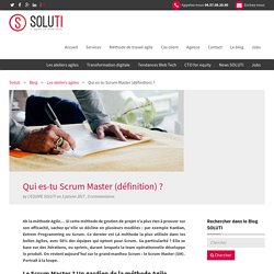 Scrum Master : retour sur un rôle clé de l'Agilité - Le blog SOLUTI