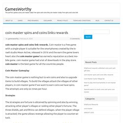 coin master spins and coins links rewards - GamesWorthy