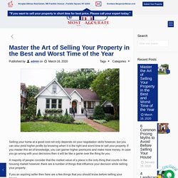 Master the Art of Selling Your Property in the Best and Worst