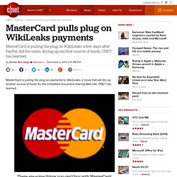 [2010] MasterCard pulls plug on WikiLeaks payments