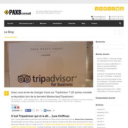 Conseils e-réputation et compte-rendu Masterclass Tripadvisor à Paris.