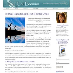 10 Steps to Mastering the Art of Joyful Living