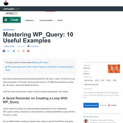 Mastering WP_Query: 10 Useful Examples