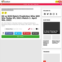 MI vs RCB Match Prediction Who Will Win Today IPL 2021 Match 1 