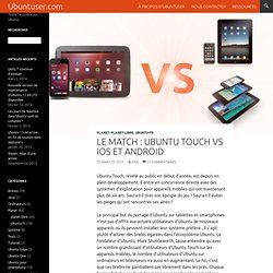 Le match : Ubuntu Touch VS iOS et Android