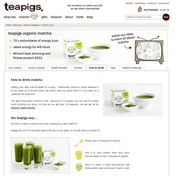 Matcha Tea UK - Best Matcha Teas Online - Matcha Tea Health Benefits - Teapigs Matcha