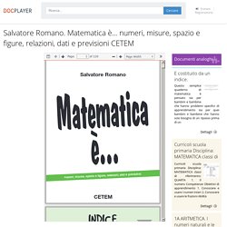 Salvatore Romano. Matematica è... numeri, misure, spazio e figure, relazioni, dati e previsioni CETEM - PDF Download gratuito