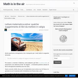 Letture matematica estive: qualche suggerimento di libri da mettere in valigia