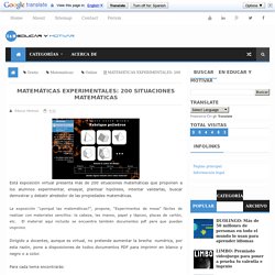 MATEMÁTICAS EXPERIMENTALES: 200 situaciones matemáticas ~ Juegos gratis y Software Educativo