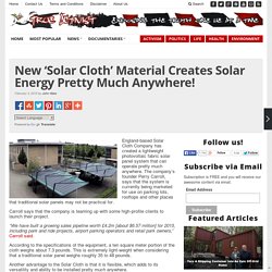 New ‘Solar Cloth’ Material Creates Solar Energy Pretty Much Anywhere!