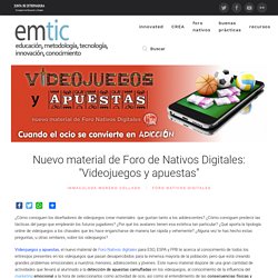 Nuevo material de Foro de Nativos Digitales: "Videojuegos y apuestas"