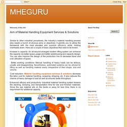 MHEGURU: Aim of Material Handling Equipment Services & Solutions