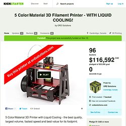 5 Color/Material 3D Filament Printer - WITH LIQUID COOLING! by ORD Solutions