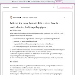 Réflechir à la classe "hybride" de la rentrée. Essai de matérialisation des liens pédagogiques.