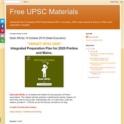 Free UPSC Materials: Static MCQs 10 October 2019 (State Executive)