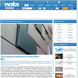 Les nouveaux matériaux en construction - Nota.fr