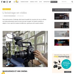 Quel matériel utiliser pour bien éclairer ses vidéos ?