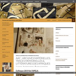 AAC : Archives matérielles, traces mémorielles & littératures des Afriques