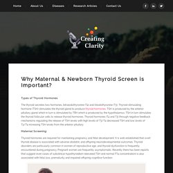 Why Maternal & Newborn Thyroid Screen is Important?