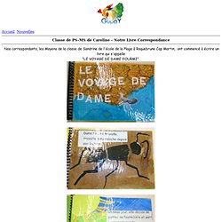 l'école Maternelle Ferry Pégomas - Classe de PS-MS de Caroline - Notre Livre Correspondance