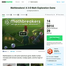 Mathbreakers! A 3-D Math Exploration Game by Imaginary Number Co.