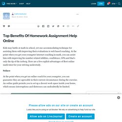 Top Benefits Of Homework Assignment Help Online: mathclasstutor — LiveJournal