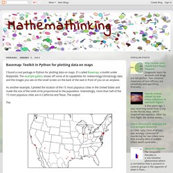 Mathemathinking: Basemap: Toolkit in Python for plotting data on maps