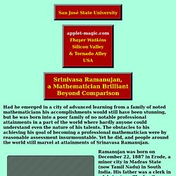 Srinivasa Ramanujan, a Mathematician Brilliant Beyond Comparison
