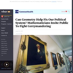 Can Geometry Help Fix Our Political System? Mathematicians Invite Public To Fight Gerrymandering