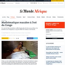 Mathématique macabre à l’est du Congo