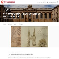 Les mathématiques des cathédrales – Via Moderna – Les sciences médiévales