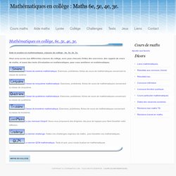 Mathématiques en collège, cours et exercices de mathématiques collège 6e 5e 4e 3e, aide et soutien en maths