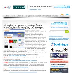 « Imagine, programme, partage ! » en sciences, mathématiques, technologie…