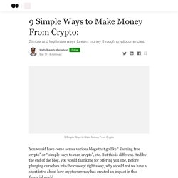 9 Simple Ways to Make Money From Crypto: