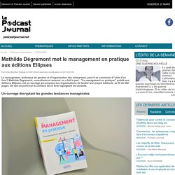 Mathilde Dégremont met le management en pratique aux éditions Ellipses