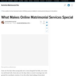 What Makes Online Matrimonial Services Special