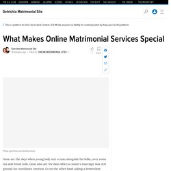 What Makes Online Matrimonial Services Special