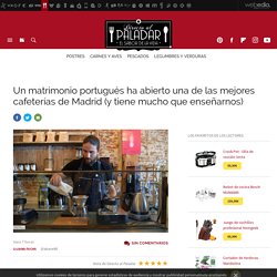 Un matrimonio portugués ha abierto una de las mejores cafeterías de Madrid (y tiene mucho que enseñarnos)
