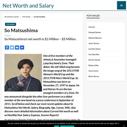 So Matsushima Salary, Net worth, Bio, Ethnicity, Age - Networth and Salary