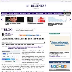 Matt Price: Canadian Jobs Lost to the Tar Sands