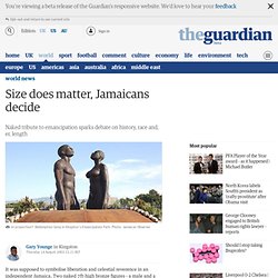 Size does matter, Jamaicans decide