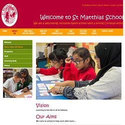 St Matthias School - Vision, Aims and Values
