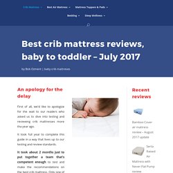 Best crib mattress reviews, baby to toddler – July 2017 - The Sleep Studies