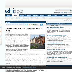 Maudsley launches HealthVault-based PHR