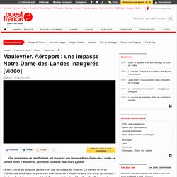 Maulévrier. Aéroport : une impasse Notre-Dame-des-Landes inaugurée [vidéo] - Maulévrier -