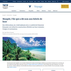 Maupiti, l'île qui a dit non aux hôtels de luxe