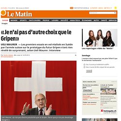 Ueli Maurer: «Je n’ai pas d’autre choix que le Gripen» - Suisse