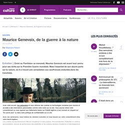 Maurice Genevoix, de la guerre à la nature...