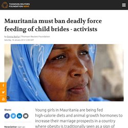 Mauritania must ban deadly force feeding of child brides - ...